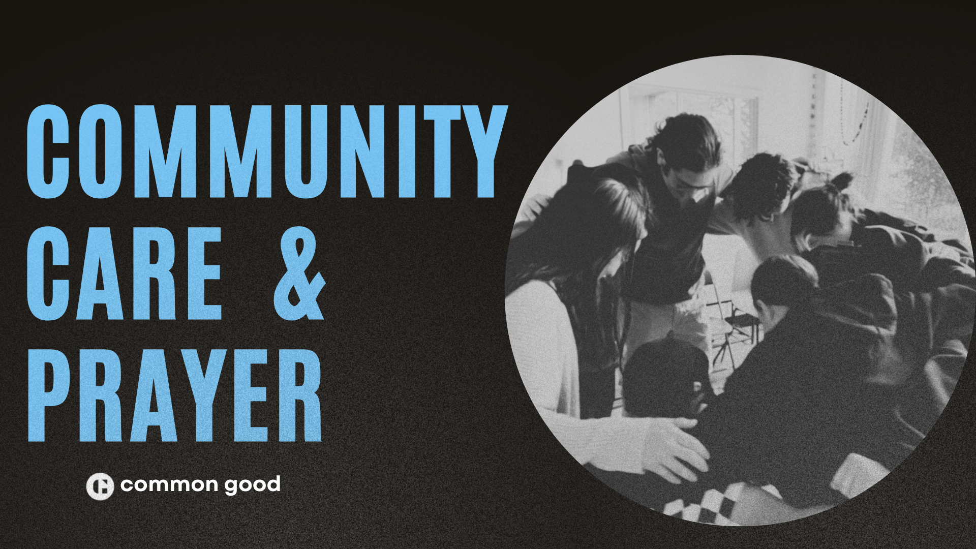 Community Care &amp; Prayer