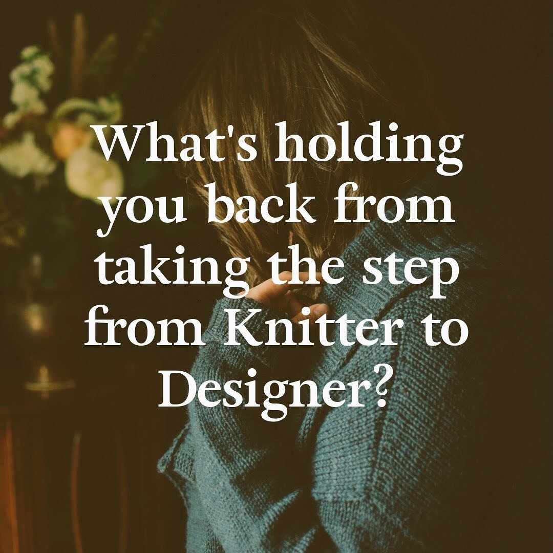 What&rsquo;s holding you back from taking the step from Knitter to Designer? 

🌾The thing that holds me back is grading for garments. The idea of all the math doesn&rsquo;t necessarily scare me, because I&rsquo;m all about spreadsheets and formulas,