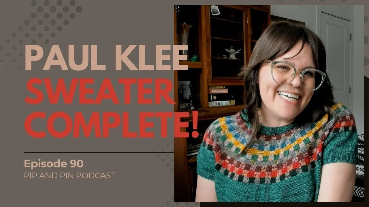 A new episode of the Pip and Pin Podcast just dropped and I&rsquo;m this episode I share my newest FO - my Paul Klee Sweater! 

After a little bit of struggle with the neckline, I&rsquo;m so happy to have this sweater off the needles, and with the sp