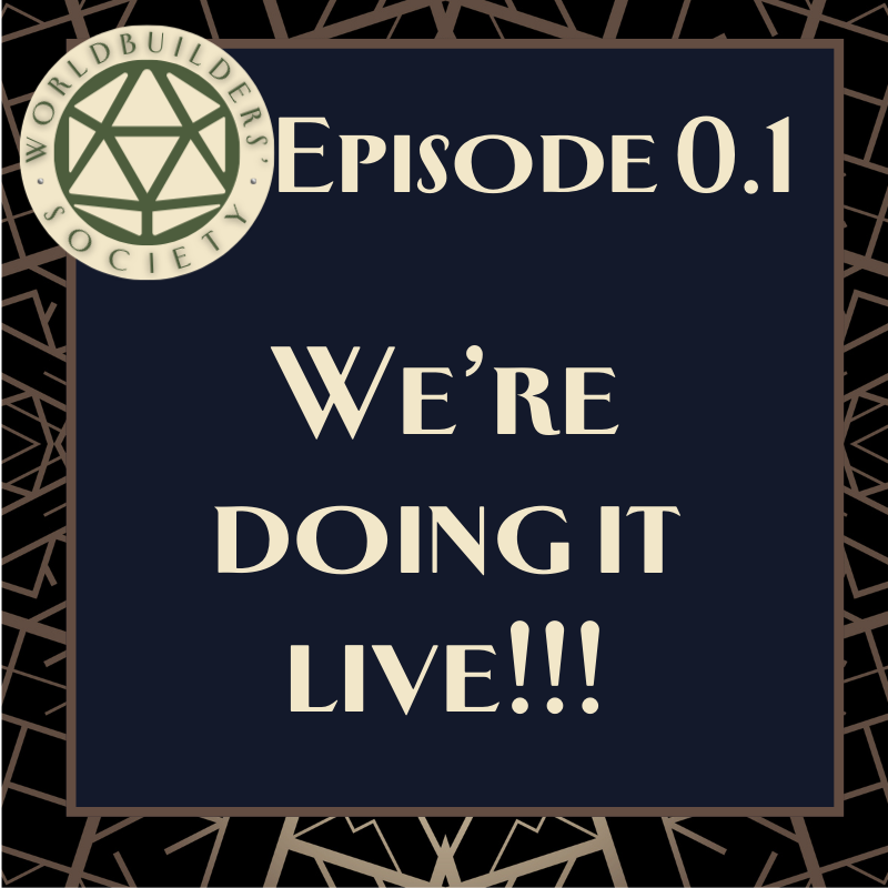 S1E0.1 We're doing it live