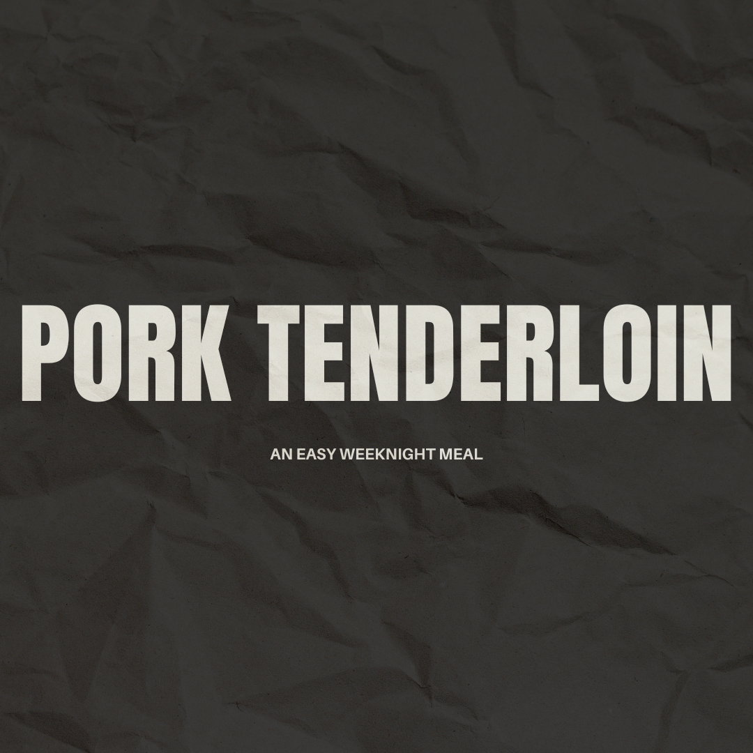 Pork Tenderloin