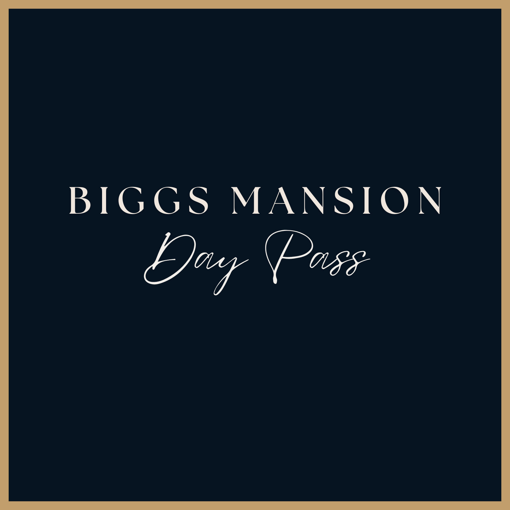 Biggs Mansion Day Pass