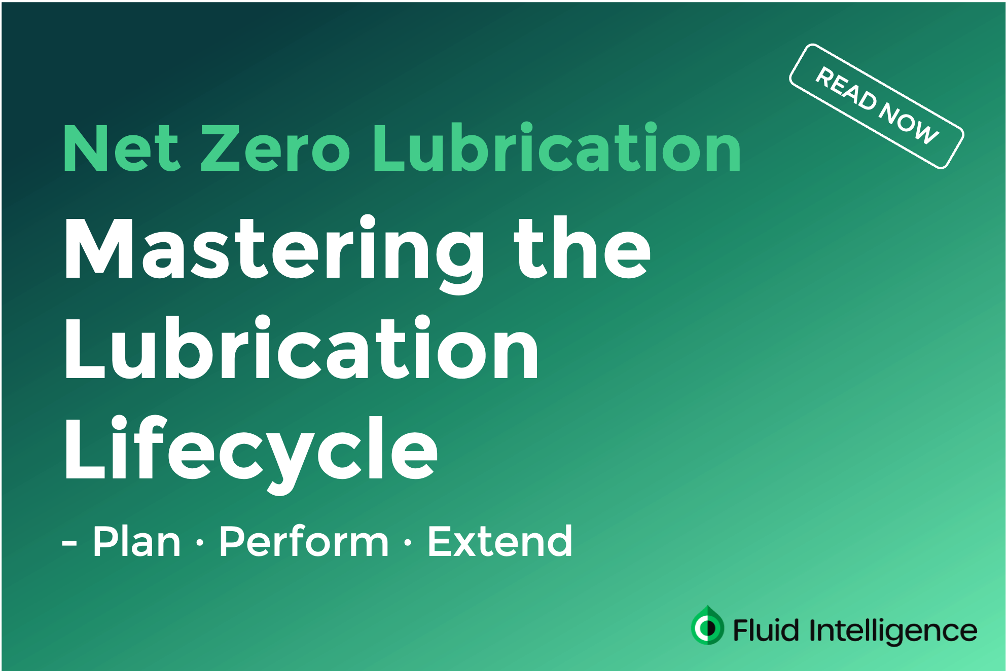 Mastering the Lubrication Lifecycle