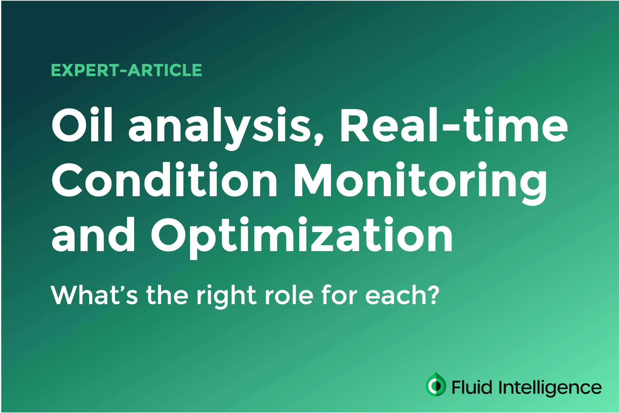 Oil Analysis, Real-Time Condition Monitoring and Optimization