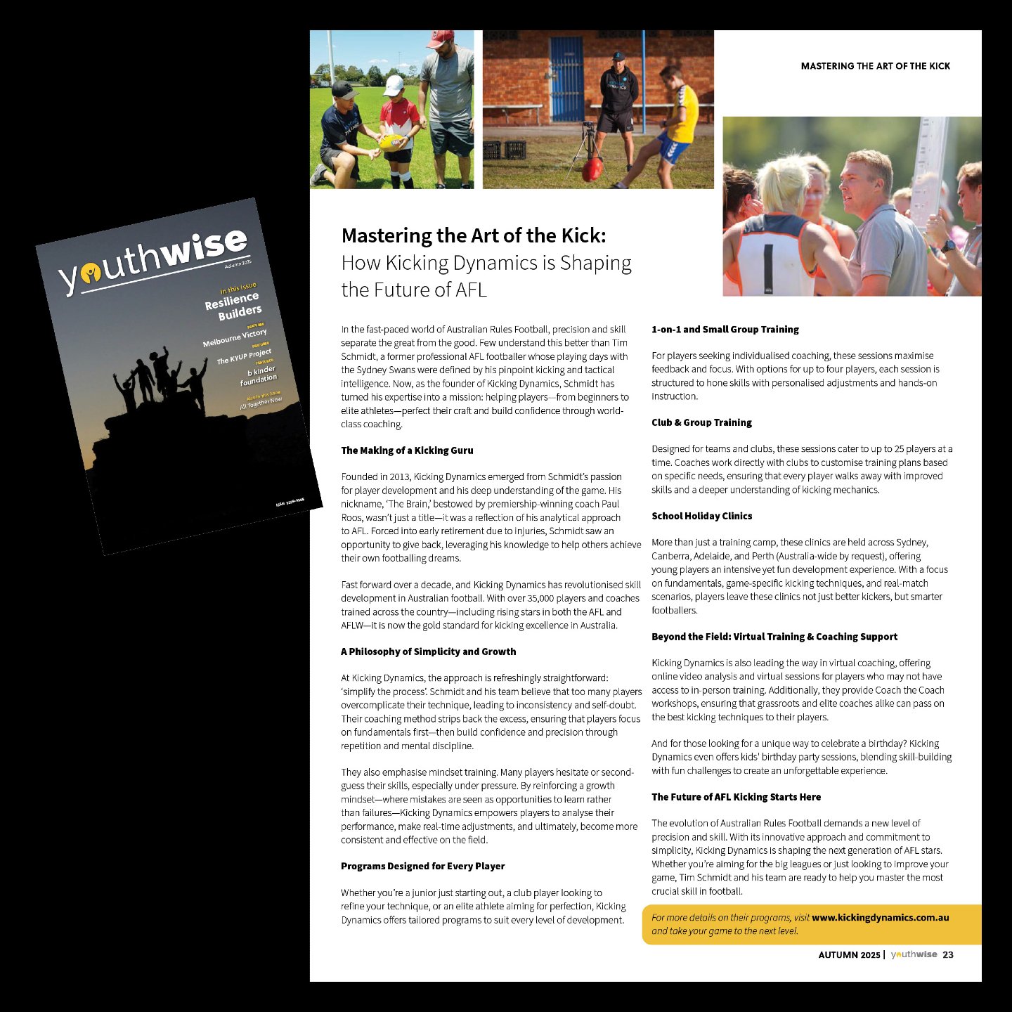 A little late to posting this one&hellip; but still very proud of it 👏

Last Autumn, Kicking Dynamics was featured in Youthwise in an article exploring how we&rsquo;re helping shape the future of AFL through specialised kicking coaching and player d
