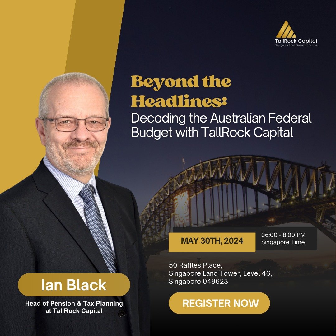 Australian Expats: Get Budget-Ready! 🇦🇺

The Federal Budget 2024 is approaching, and it's time to understand how it could affect your finances.

Join TallRock Capital's exclusive seminar on May 30th for expert insights and personalized guidance. Ou