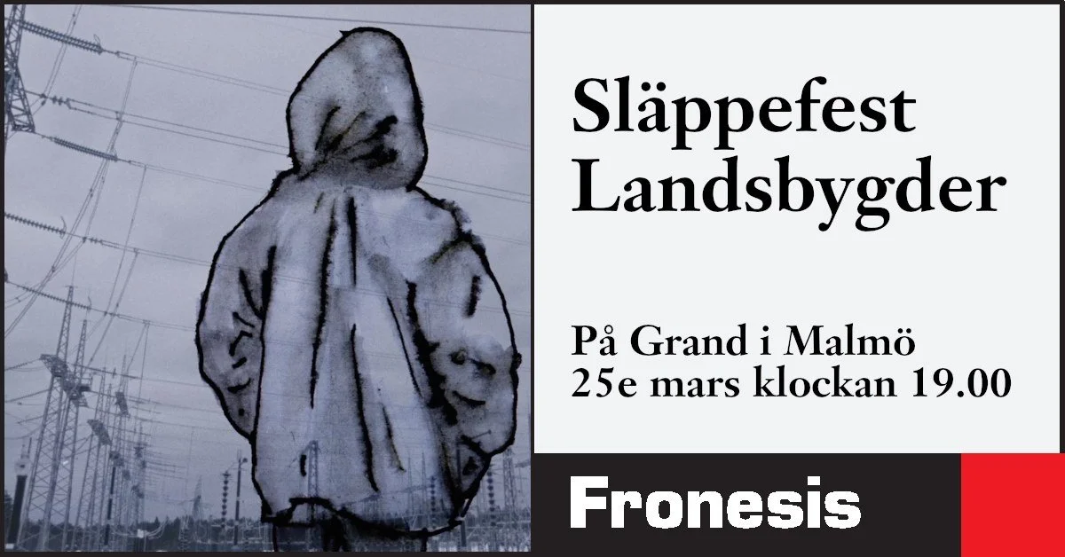 Släppefest för det nya numret av Fronesis »Landsbygder«