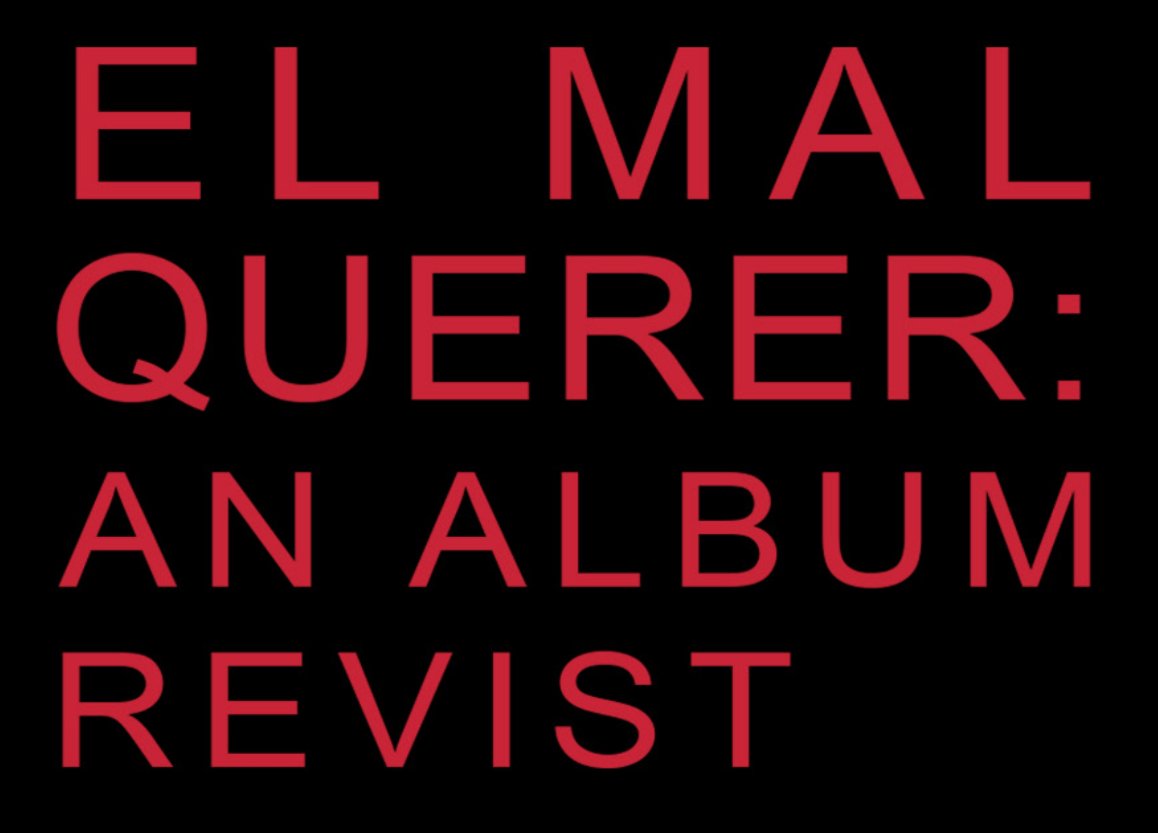 El Mal Querer: An Album Revisit
