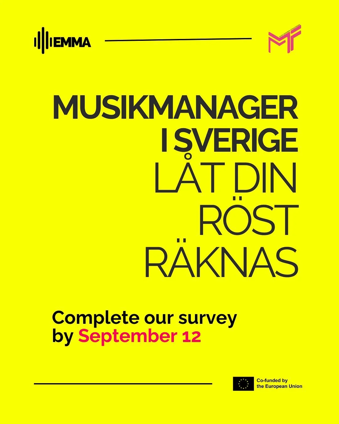 EMMA - Musikmanager i Sverige, l&aring;t din r&ouml;st r&auml;knas!

Tillsammans med EMMA vill vi p&aring; MMF Sweden f&aring; en b&auml;ttre f&ouml;rst&aring;else f&ouml;r ditt arbete som manager - dina dagliga uppgifter, de utmaningar och hinder du