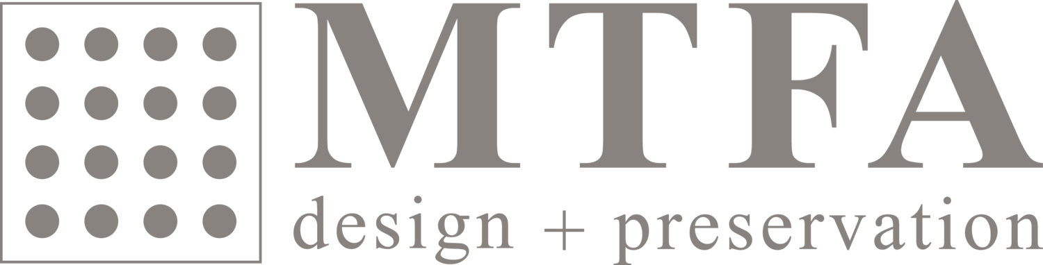 MTFA Design + Preservation