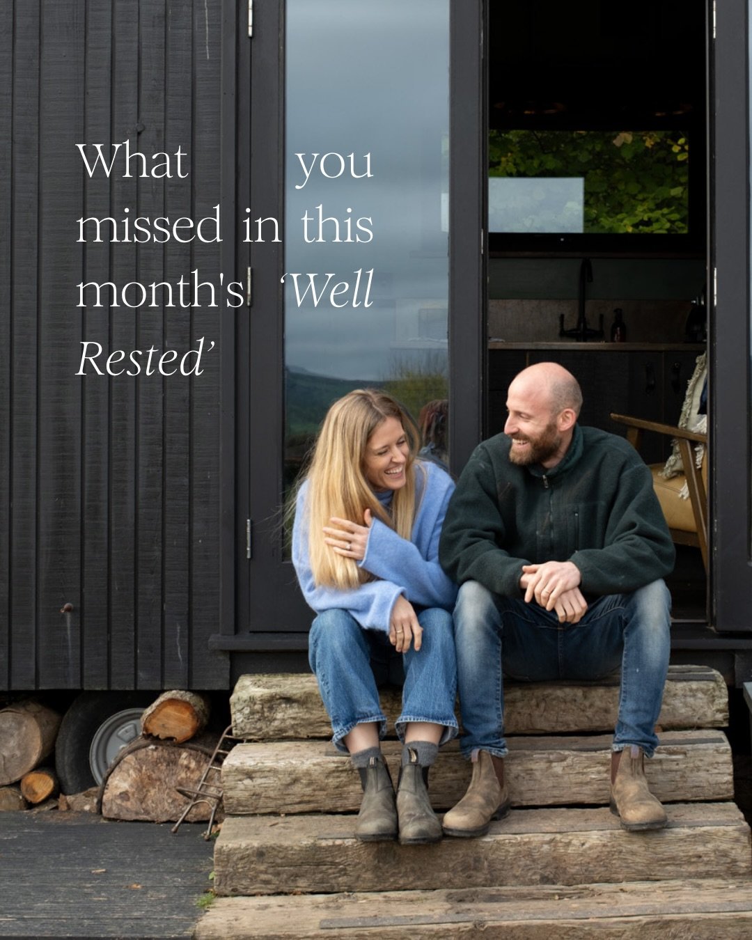A peek inside this month&rsquo;s Well Rested, from Sarah.

The Shropshire cabins are being refurbished and the thinking behind it says a lot about where we&rsquo;re headed. A shift in colour, in materials, in how the spaces actually feel when you&rsq