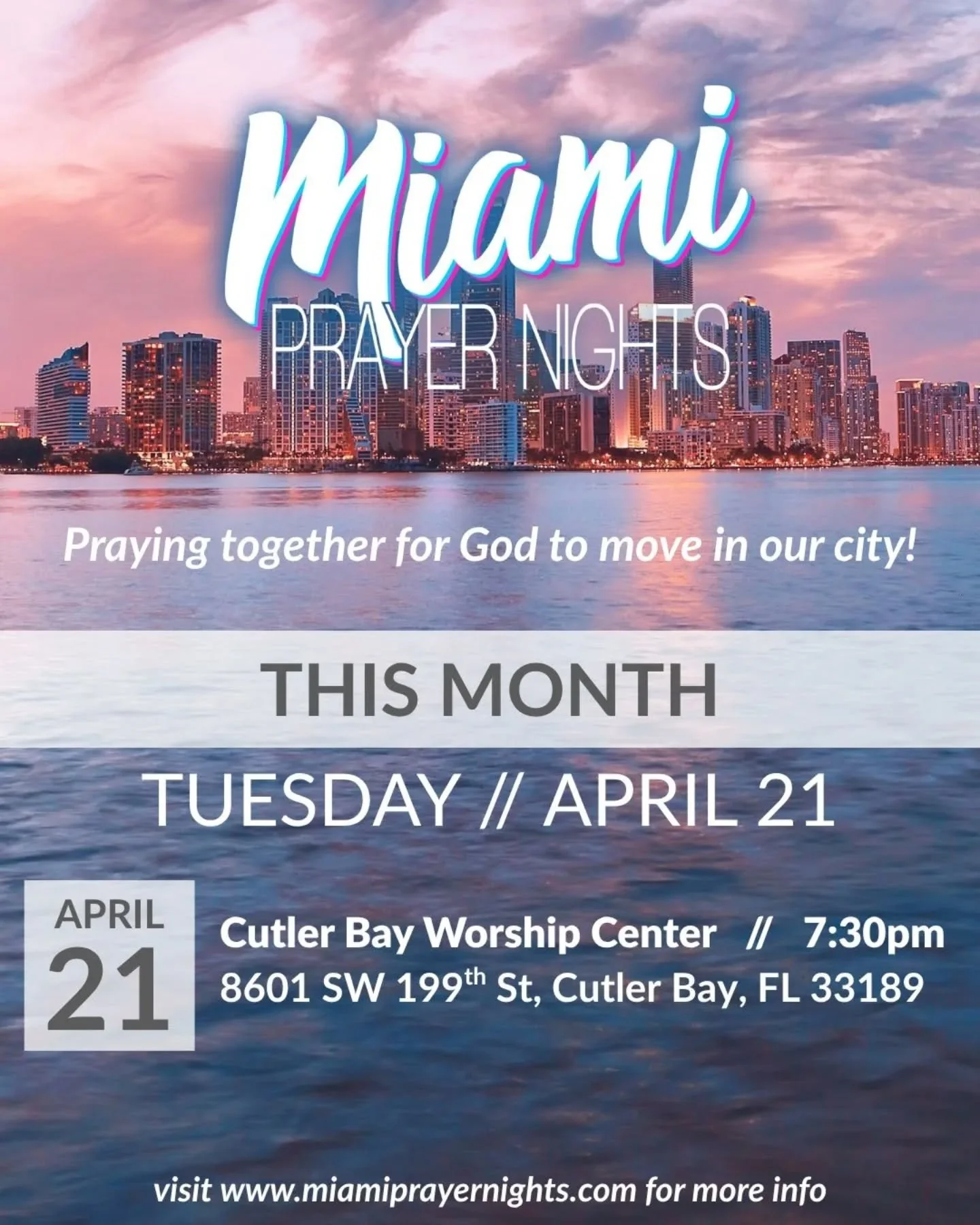 Join us on Tuesday, April 21st - 7:30pm here at Cutler Bay Worship Center for Miami Prayer Nights! 

8601 SW 199th Street
Cutler Bay, FL 33189