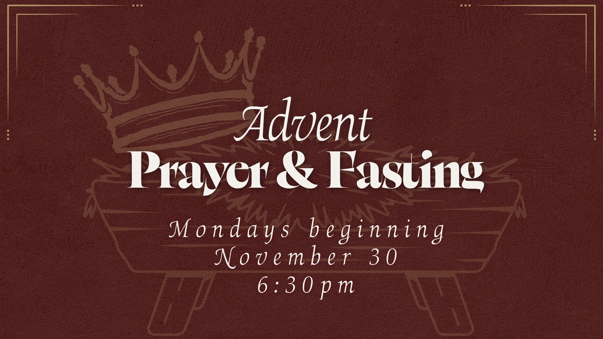 Advent: Prayer & Fasting