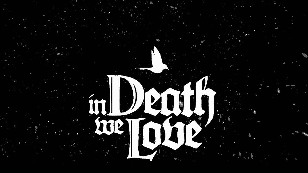 In Death We Love