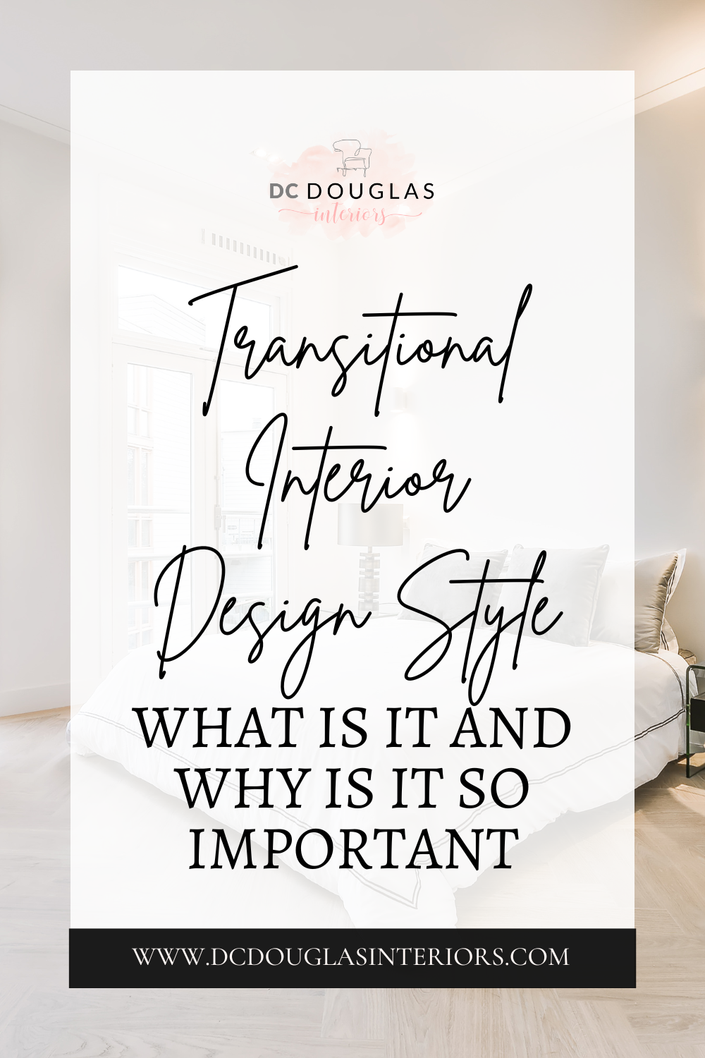 Transitional Interior Design Style - What Is It and Why Is It So Important