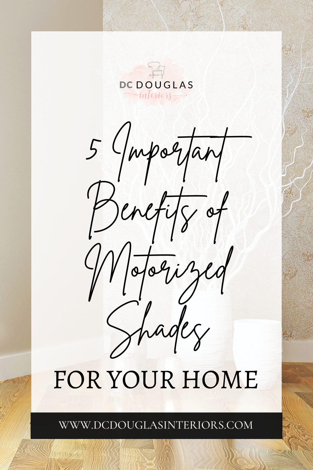 5 Important Benefits of Motorized Shades For Your Home