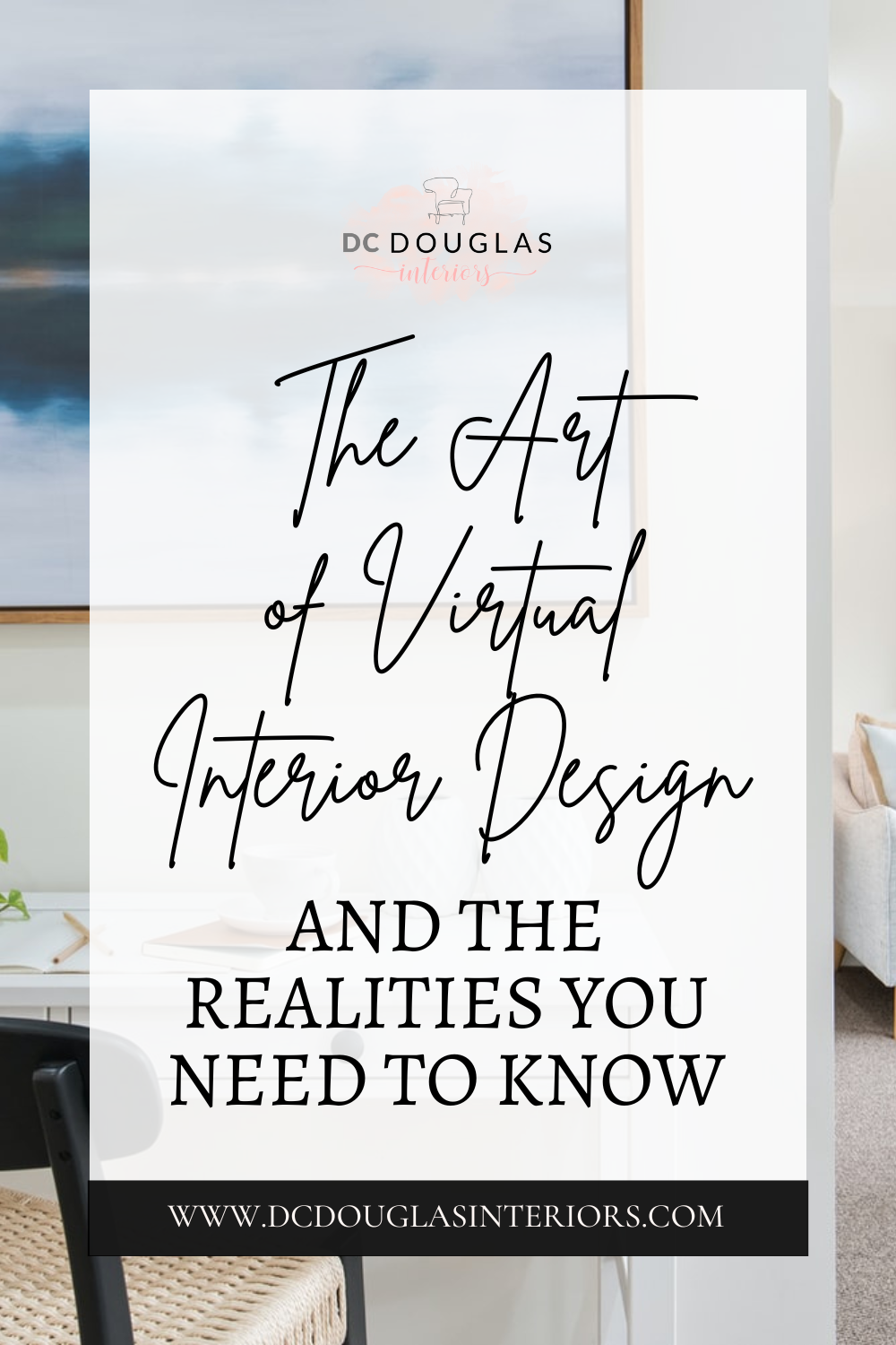 The Art of Virtual Interior Design and the Realities You Need to Know