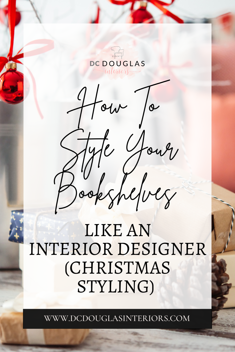 How To Style Your Bookshelves Like an Interior Designer - Christmas Styling