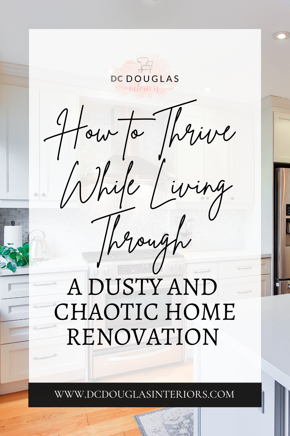 How to Thrive While Living Through a Dusty and Chaotic Home Renovation