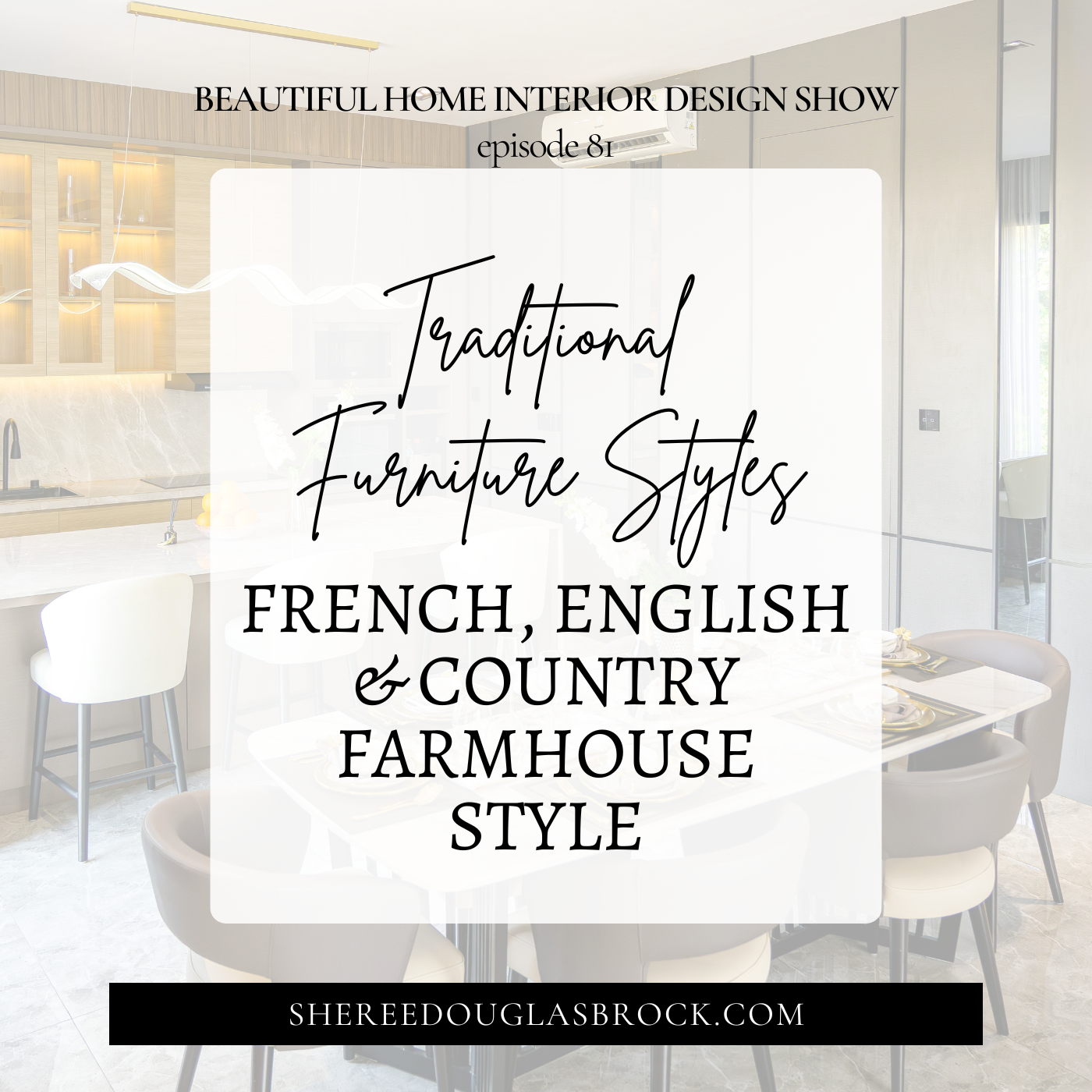 Timeless furniture, Traditional furniture style, French style, Farmhouse Furniture style