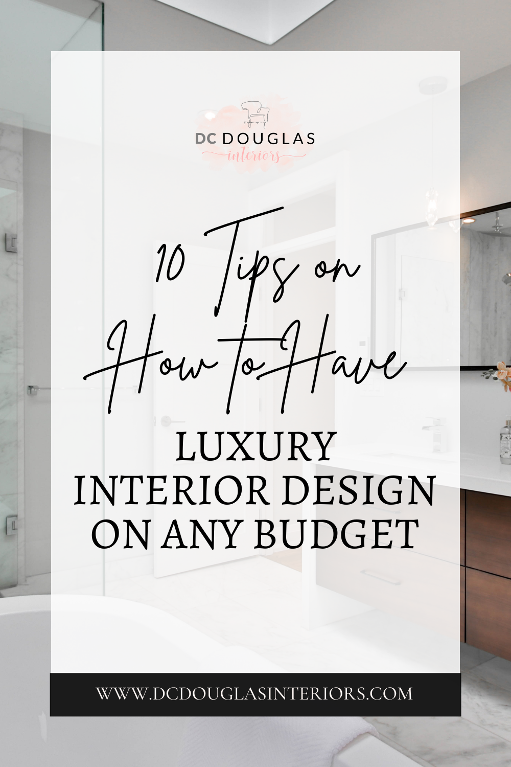 10 Tips on How to Have Luxury Interior Design on Any Budget
