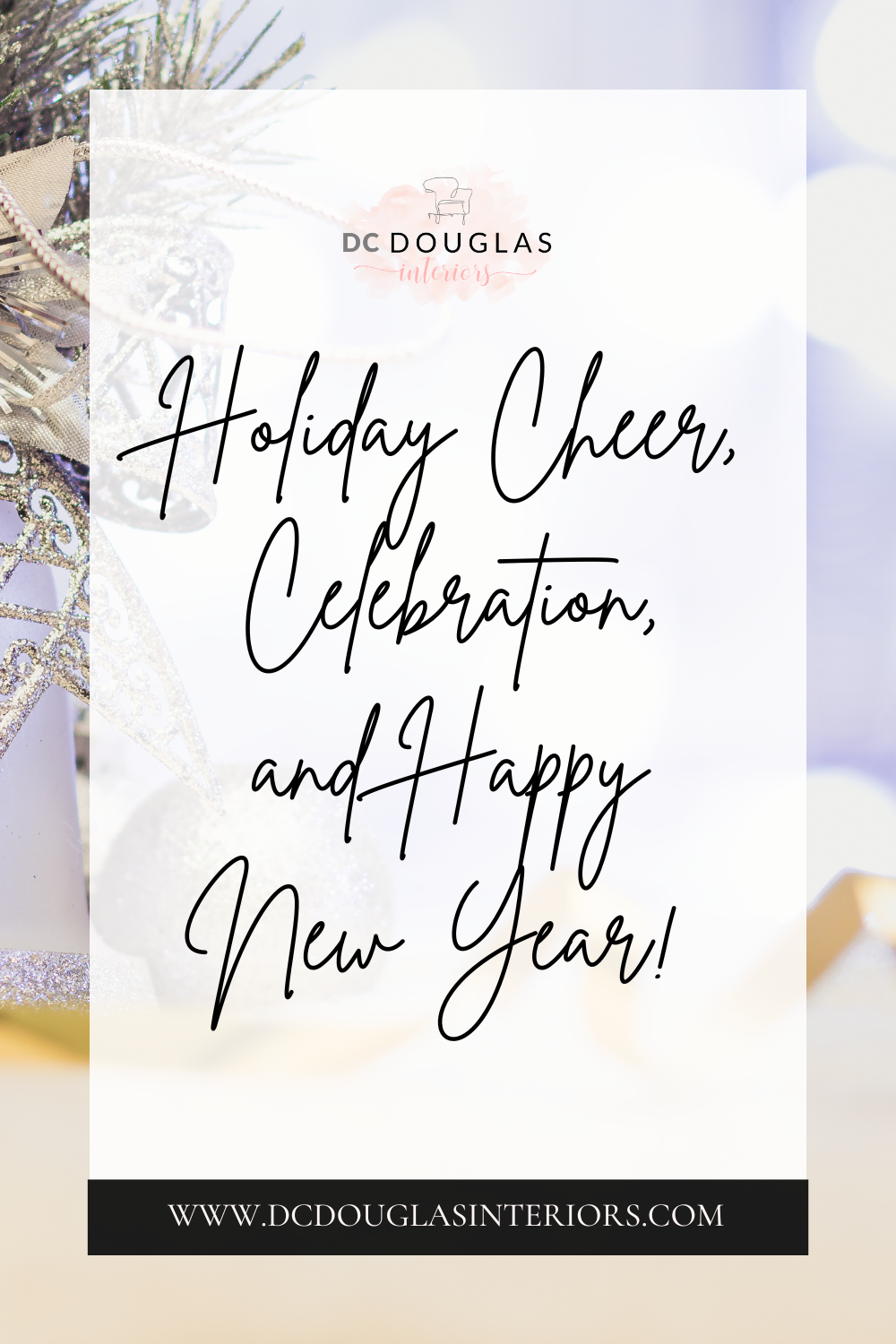 Holiday Cheer, Celebration, and Happy New Year!