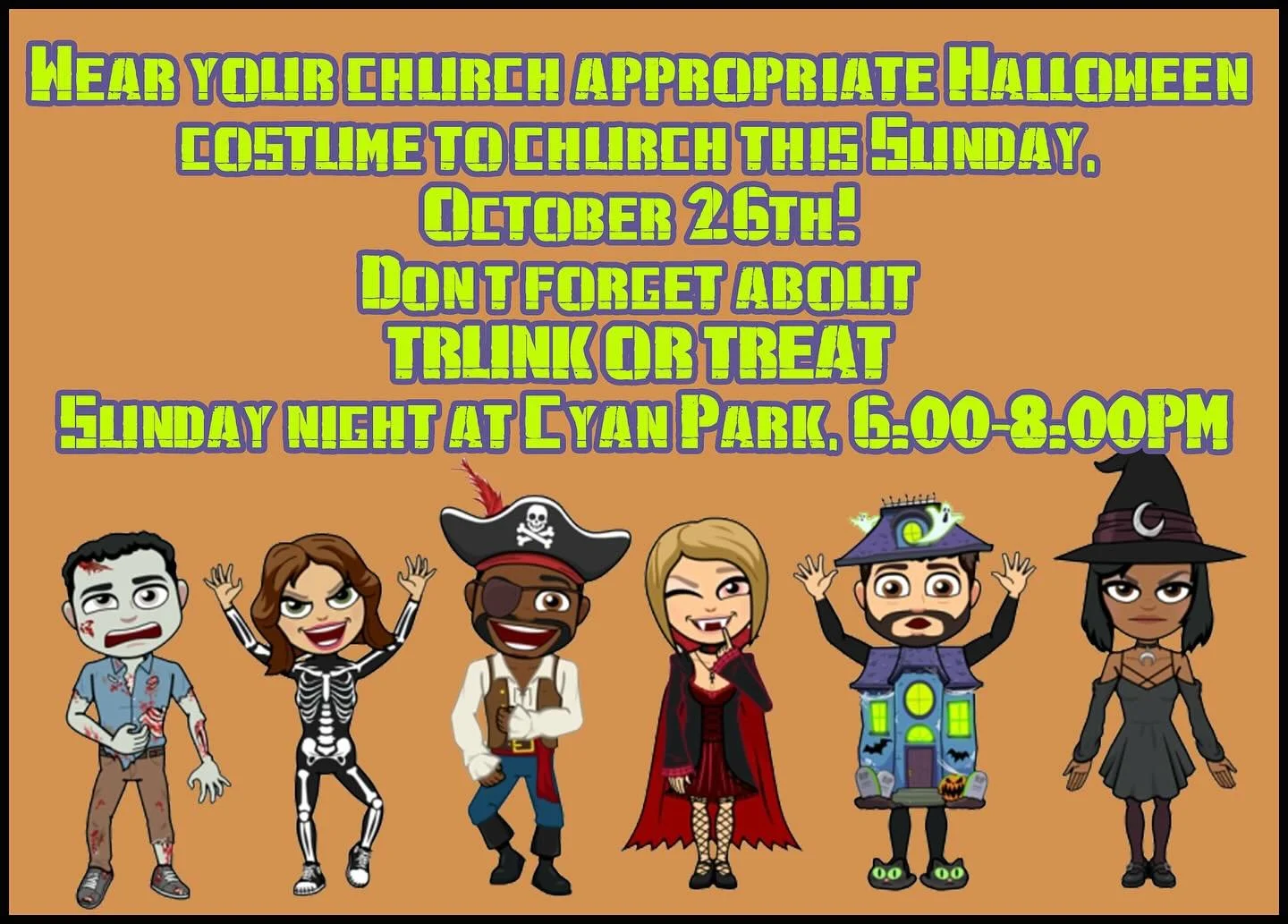 Sunday, you can wear your church appropriate costume to church, and then again that night to Hope’s Trunk or Treat event at Cyan Park!
9:00 am MS
HS 10:45 am
6:00-8:00 pm Trunk or Treat