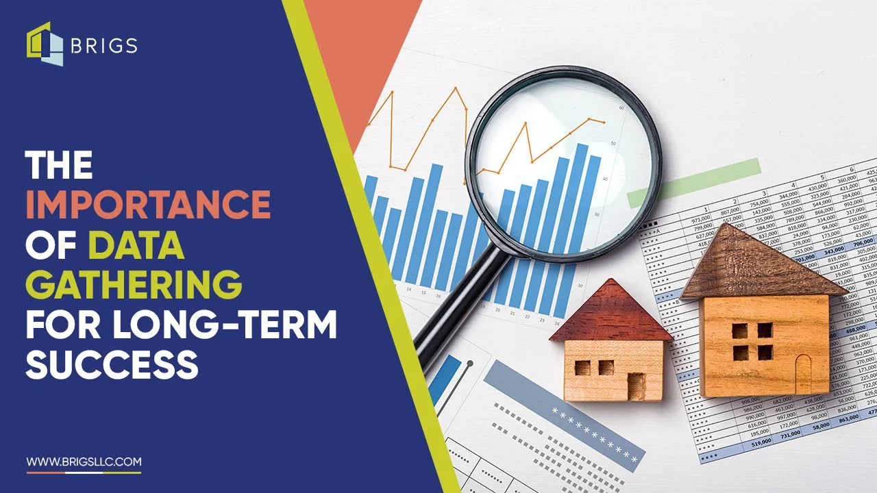 The Importance of Data Gathering for Long-Term Success