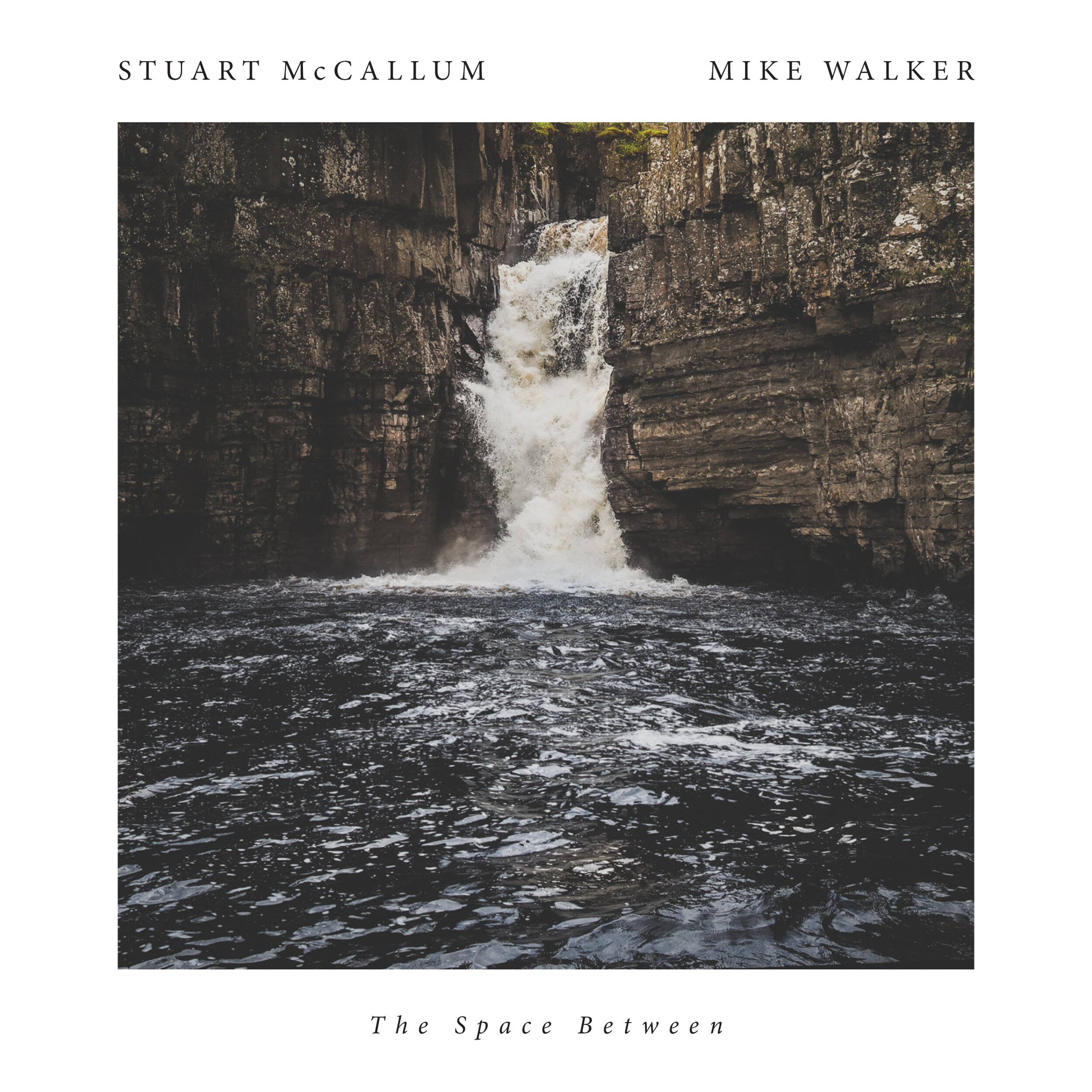 Stuart McCallum _ Mike Walker - The Space Between.jpg