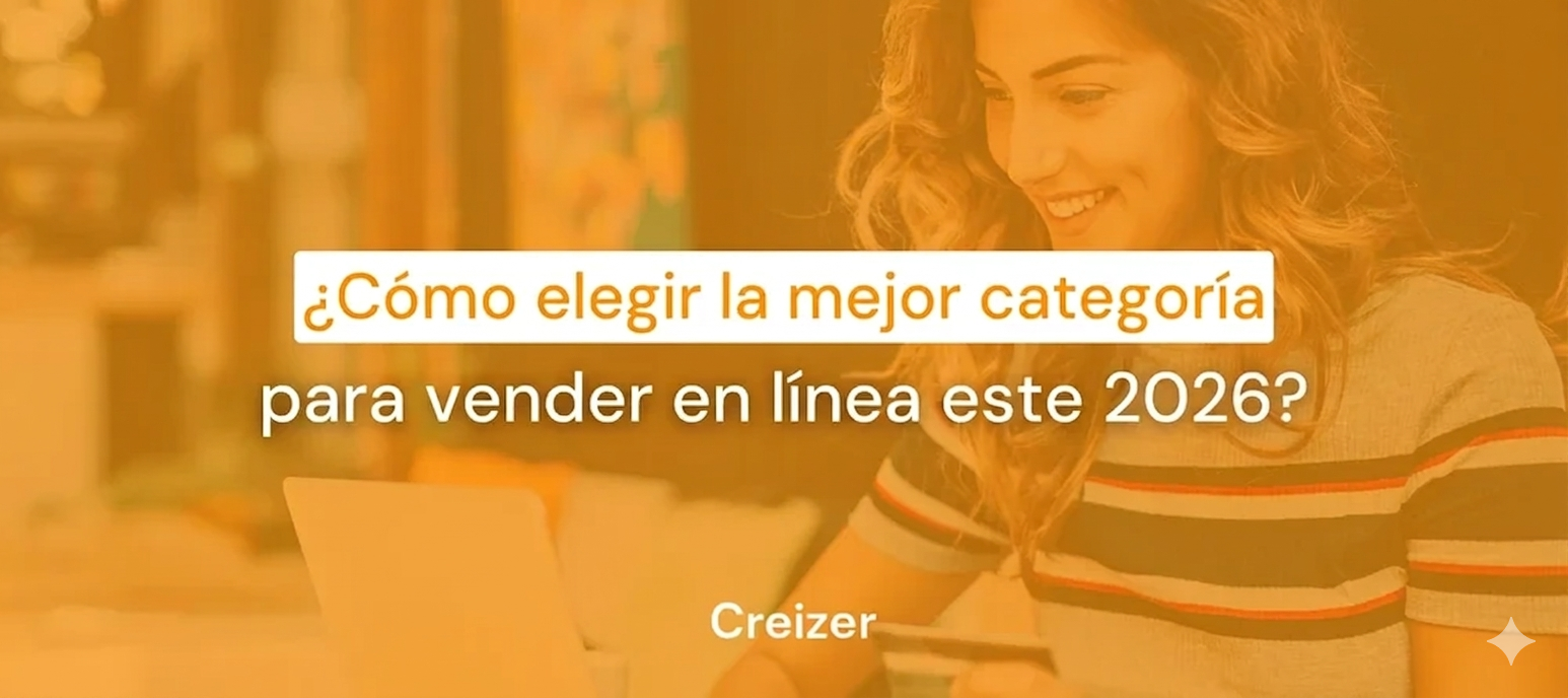 ¿Cómo elegir la mejor categoría para vender en línea este 2026?