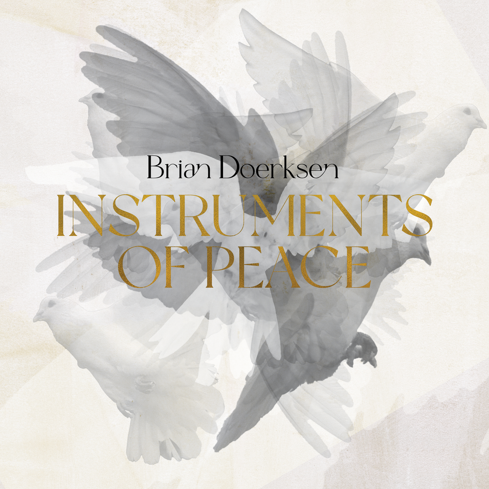Instruments Of Peace — Brian Doerksen