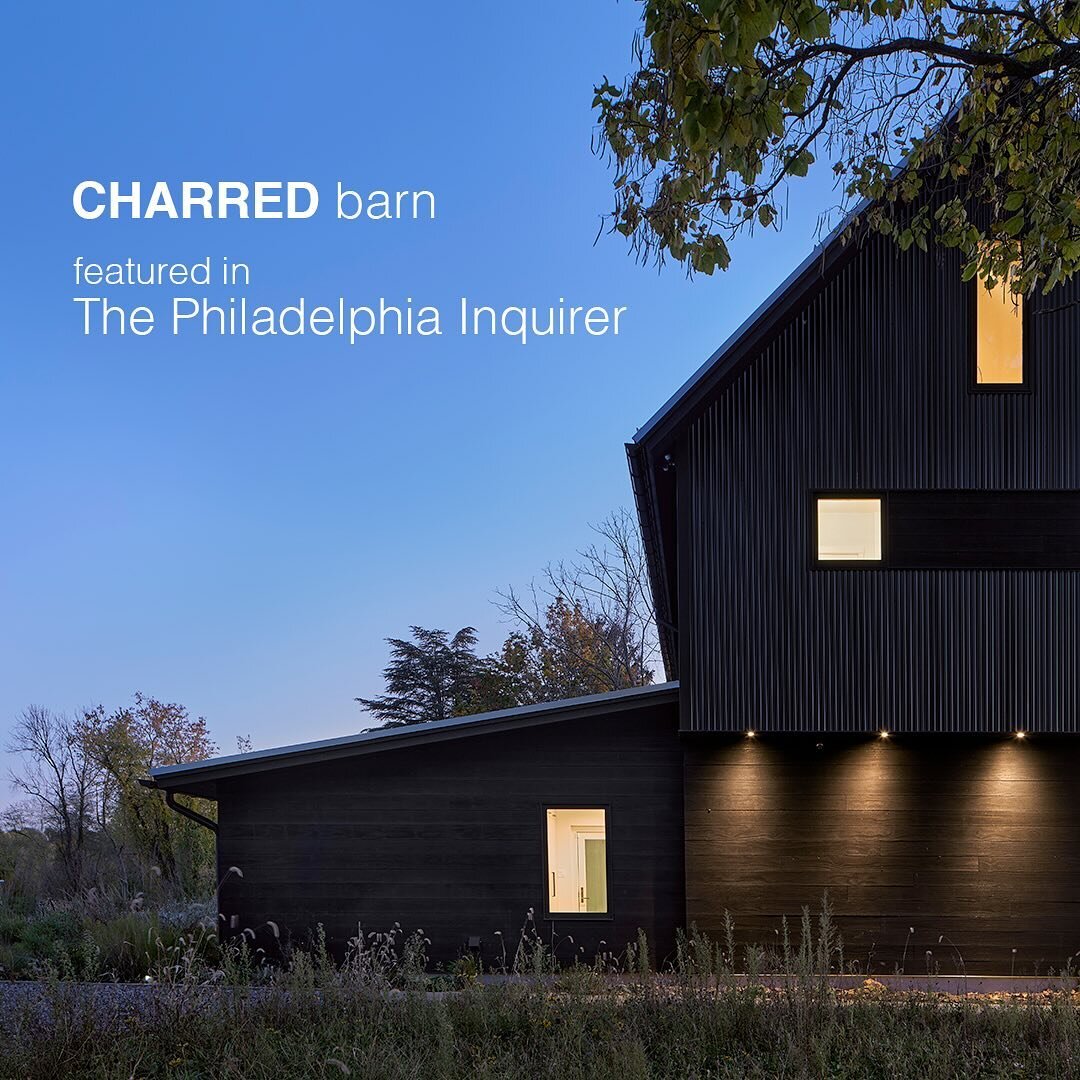 &bull;
&ldquo;Low-Maintenance, Environmentally Friendly&rdquo; 

CHARRED barn was recently featured in the Philadelphia Inquirer. The story highlights our clients, Kevin and Nadia, describes the home&rsquo;s design and construction, and features Kevi