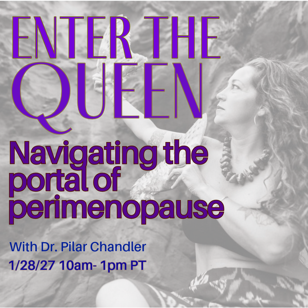 Enter the Queen: Navigating the Portal of Peri-menopause