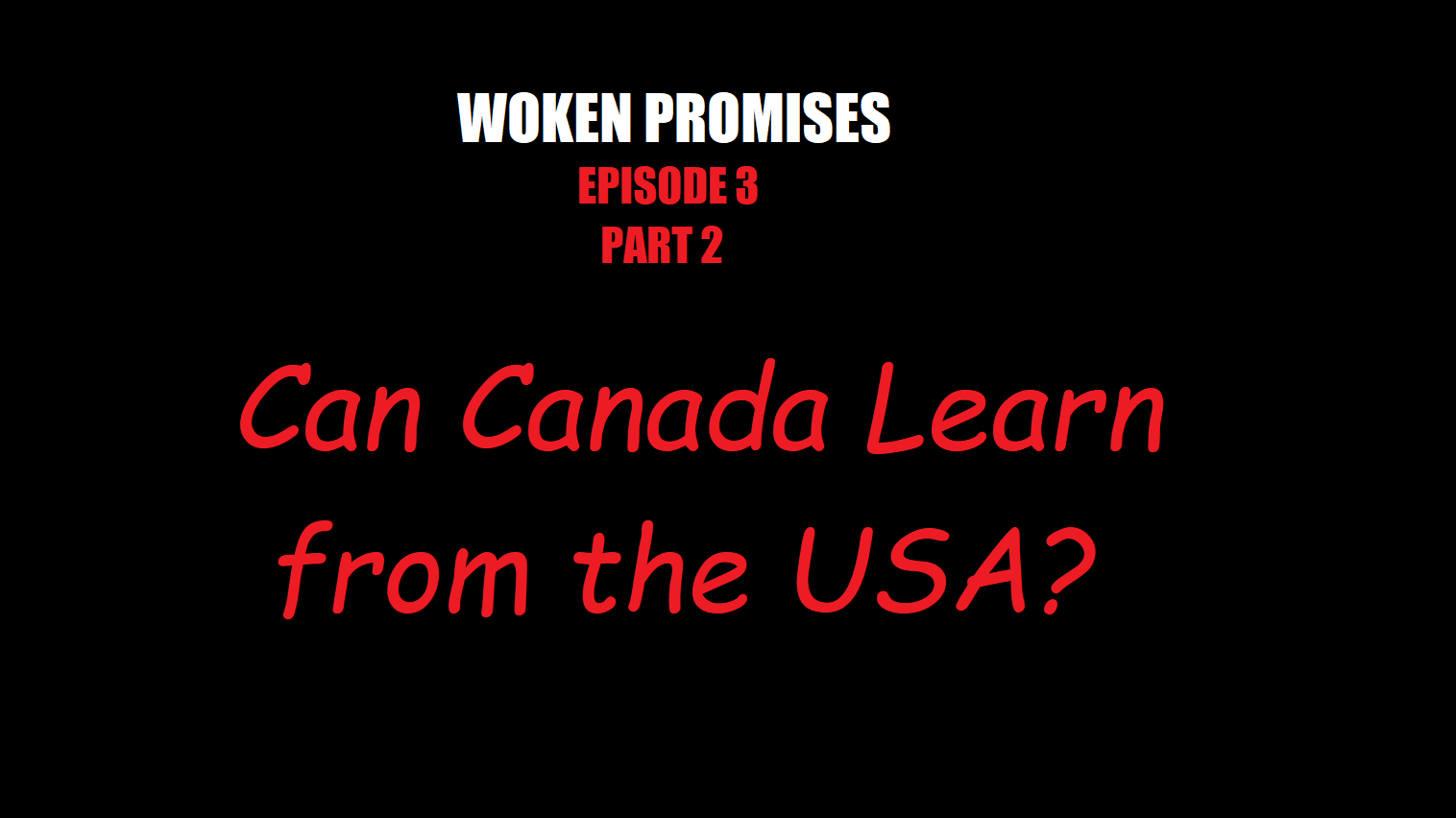 Episode 3 (Part II): Can Canada Learn from the USA?
