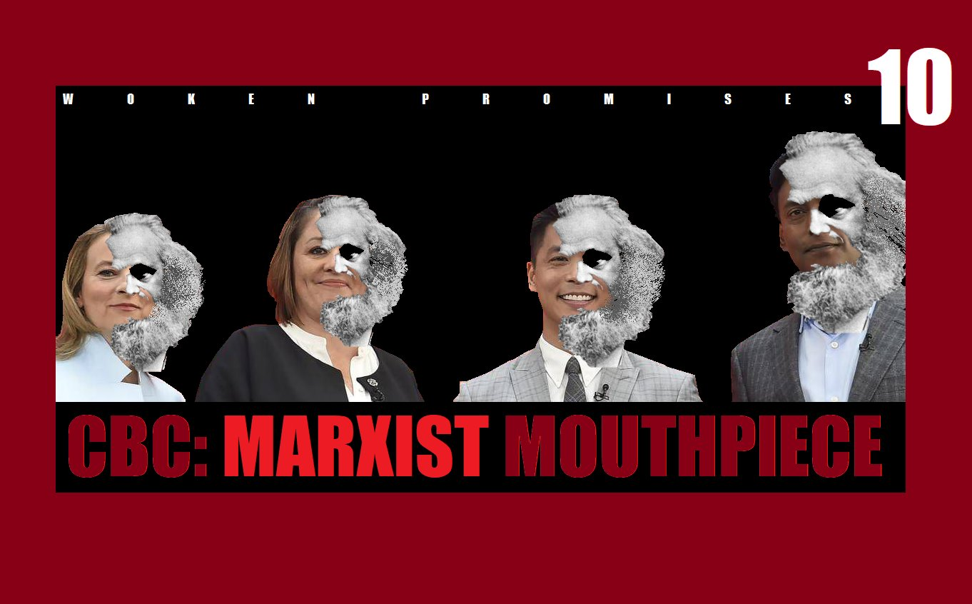 Episode 10: CBC: Marxist Mouthpiece