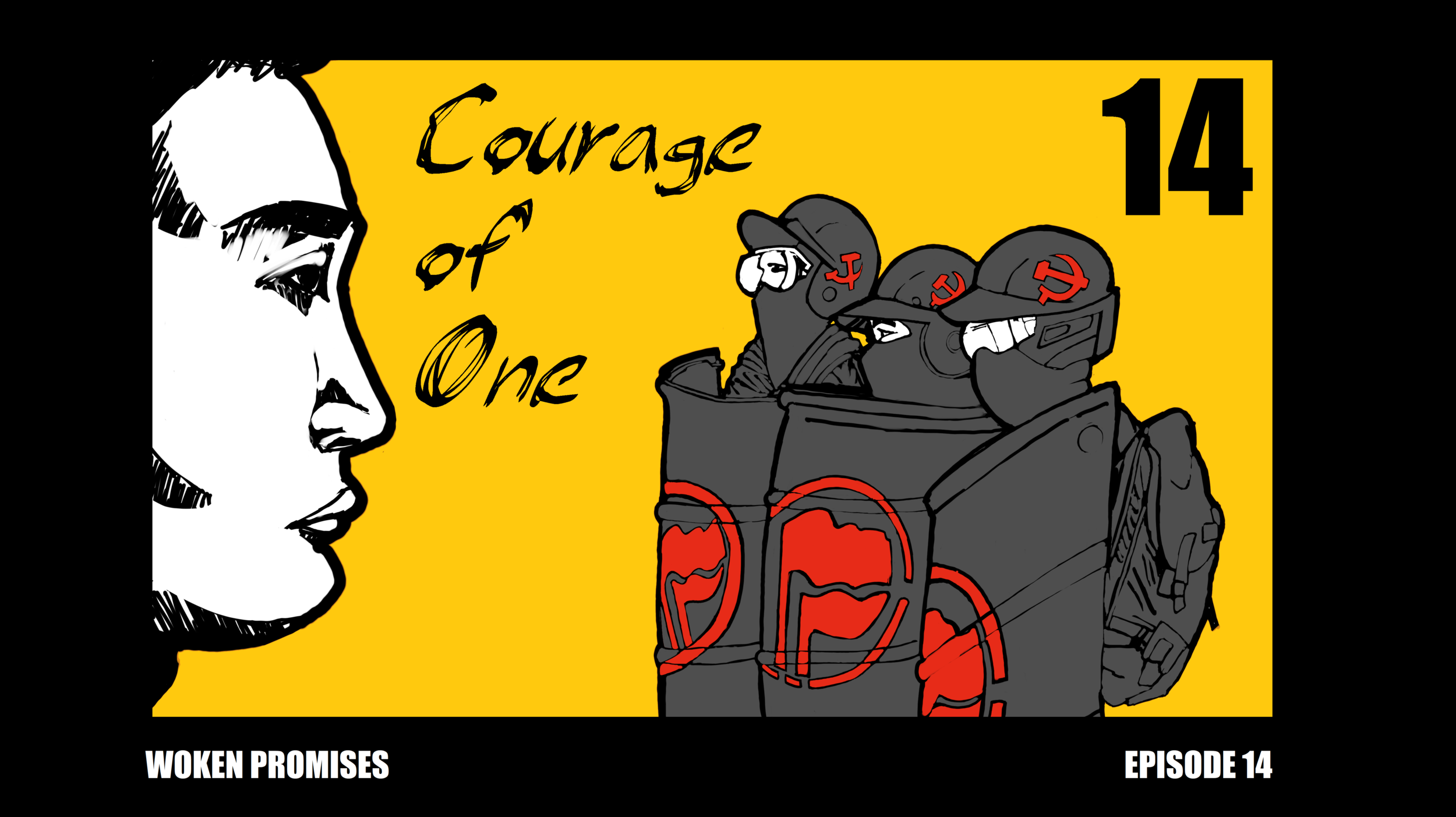 Courage of One: Woken Promises: Episode 14