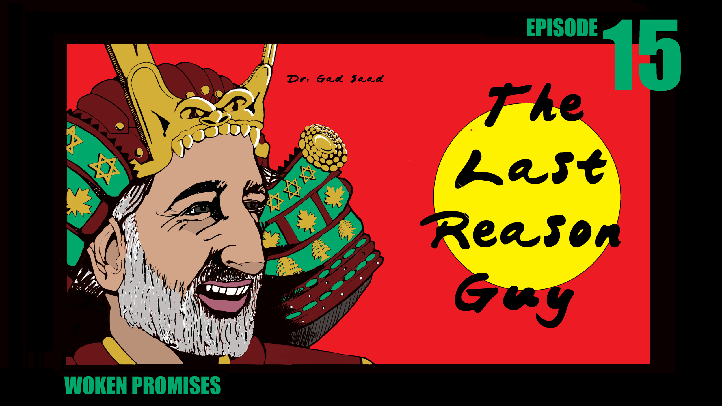 The Last Reason Guy: Woken Promises: Episode 15