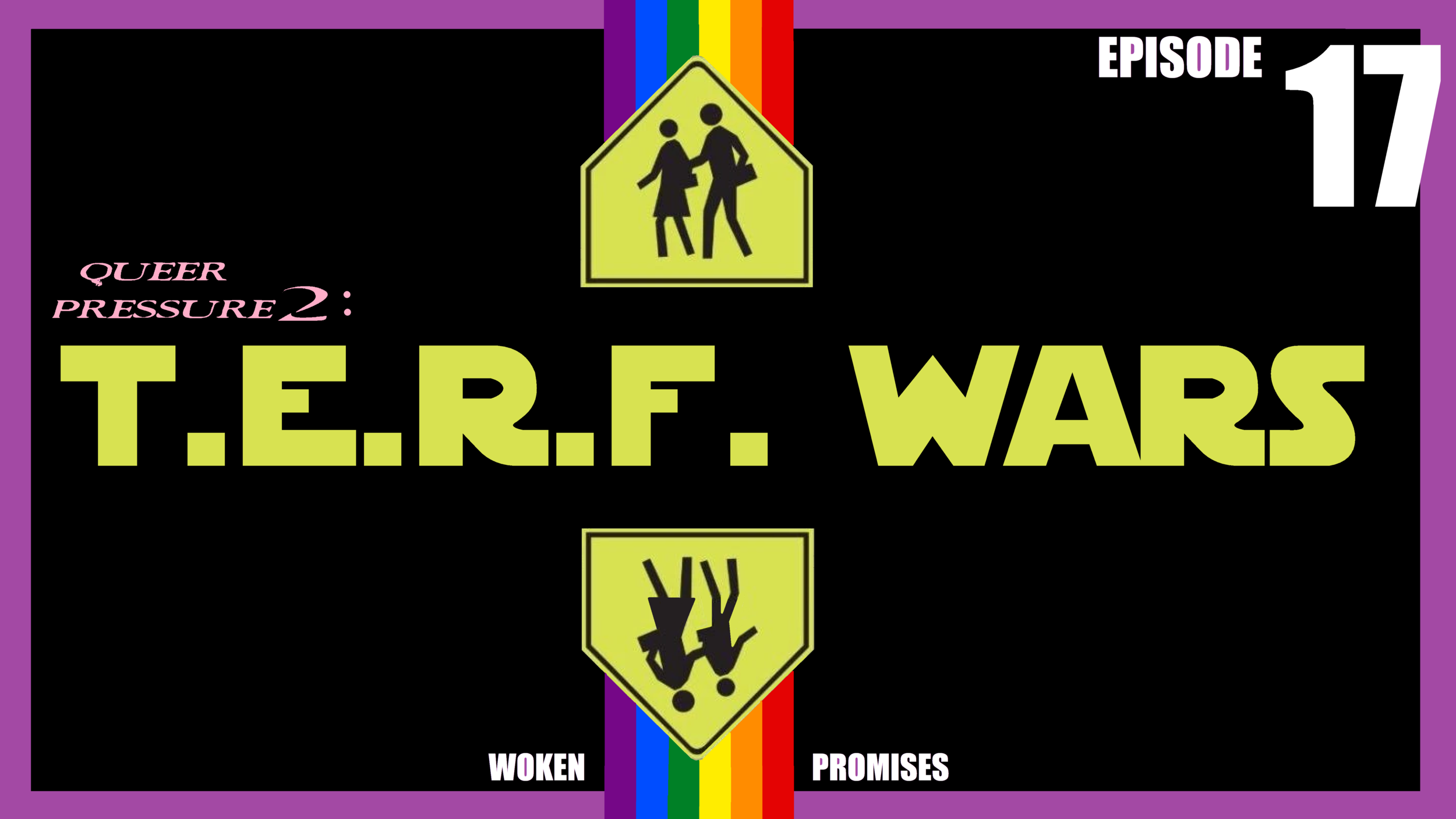 T.E.R.F. Wars: Woken Promises: Episode 17