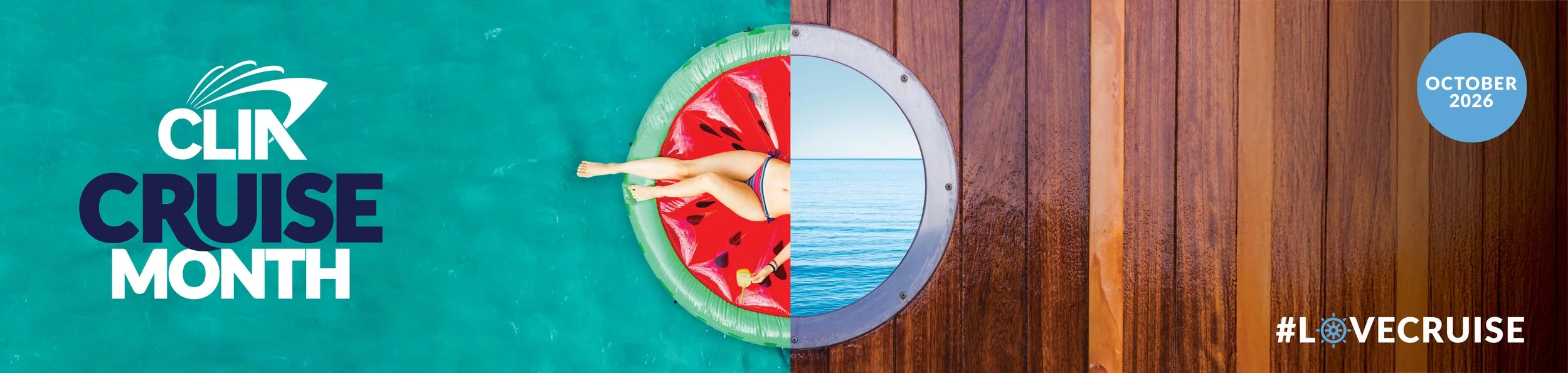Promotional graphic for Cruise Month October 2026, featuring a collage of water and wood textures, with a person relaxing in a watermelon-shaped pool and a ship's porthole showing the ocean, with hashtags and event details.