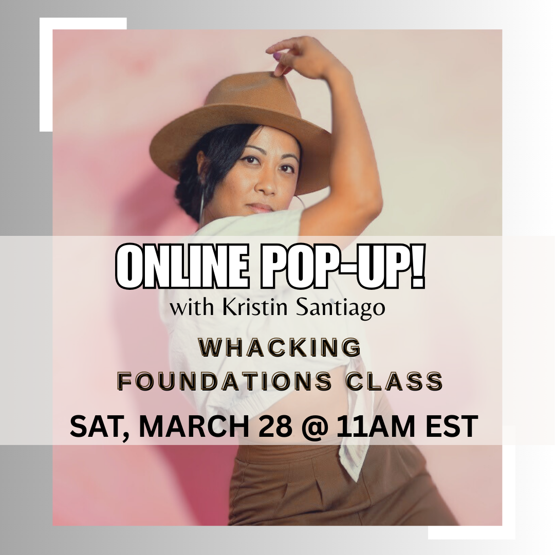 POP UP! Whacking Foundations Class with Kristin Santiago