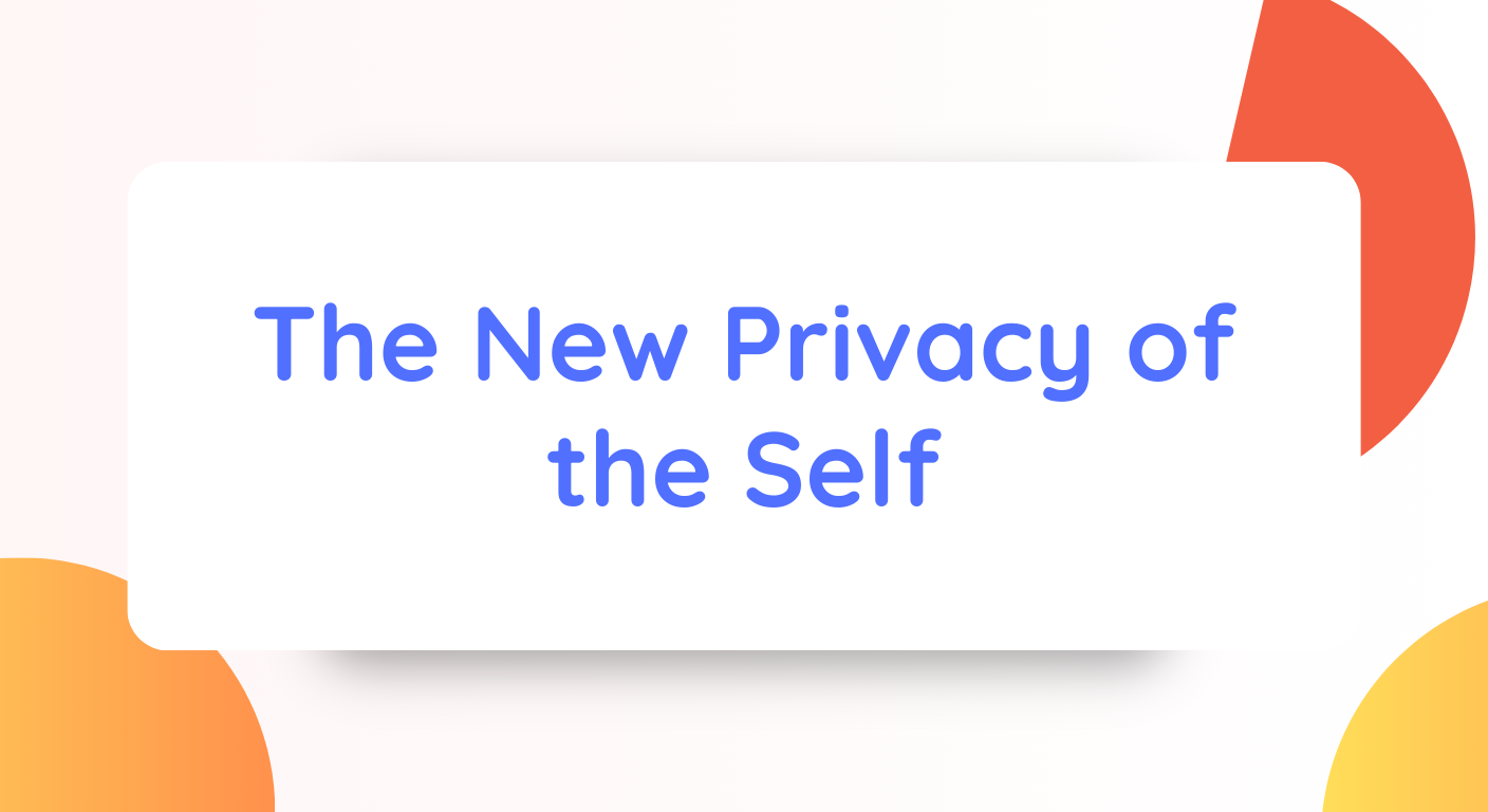 The New Privacy of the Self