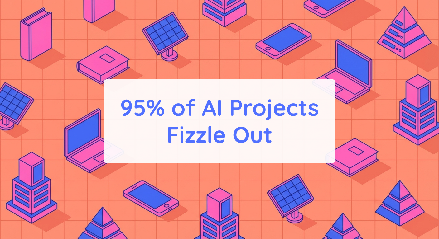 95% of AI Projects Fizzle Out