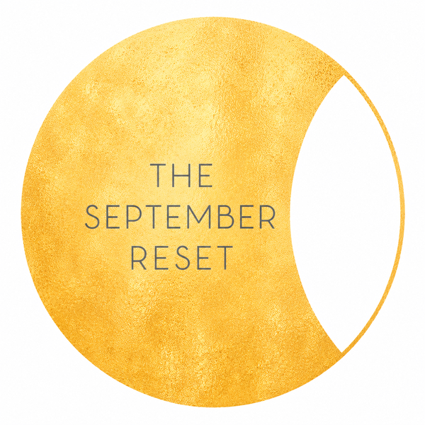THE SEPTEMBER RESET