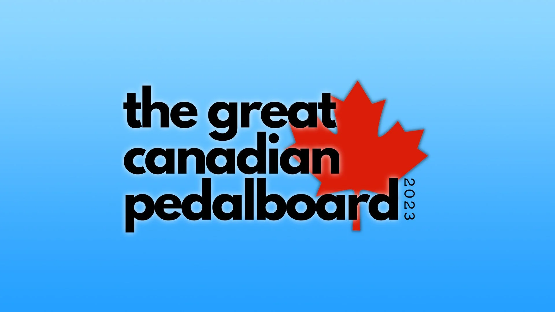 The Great Canadian Pedalboard Contest — Amps & Ehfects