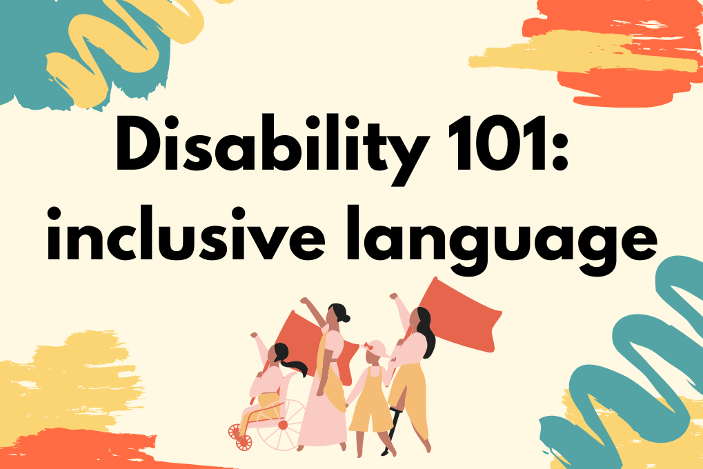 Disability 101 Inclusive Language — Team CommUNITY