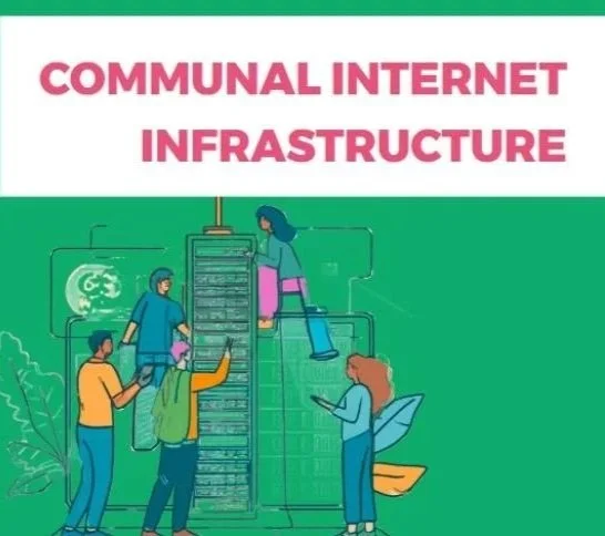 Communal Internet Infrastructure