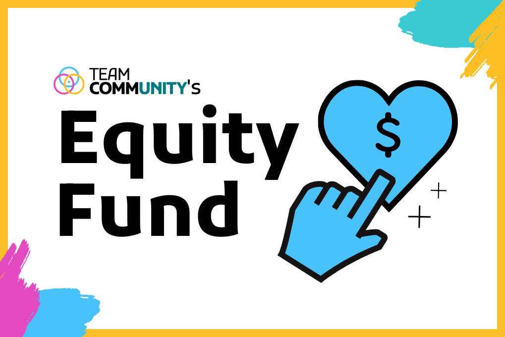 Image shows the Team CommUNITY's Equity Fund visual with TCU branding colors and a hand touching a heart with a $ icon