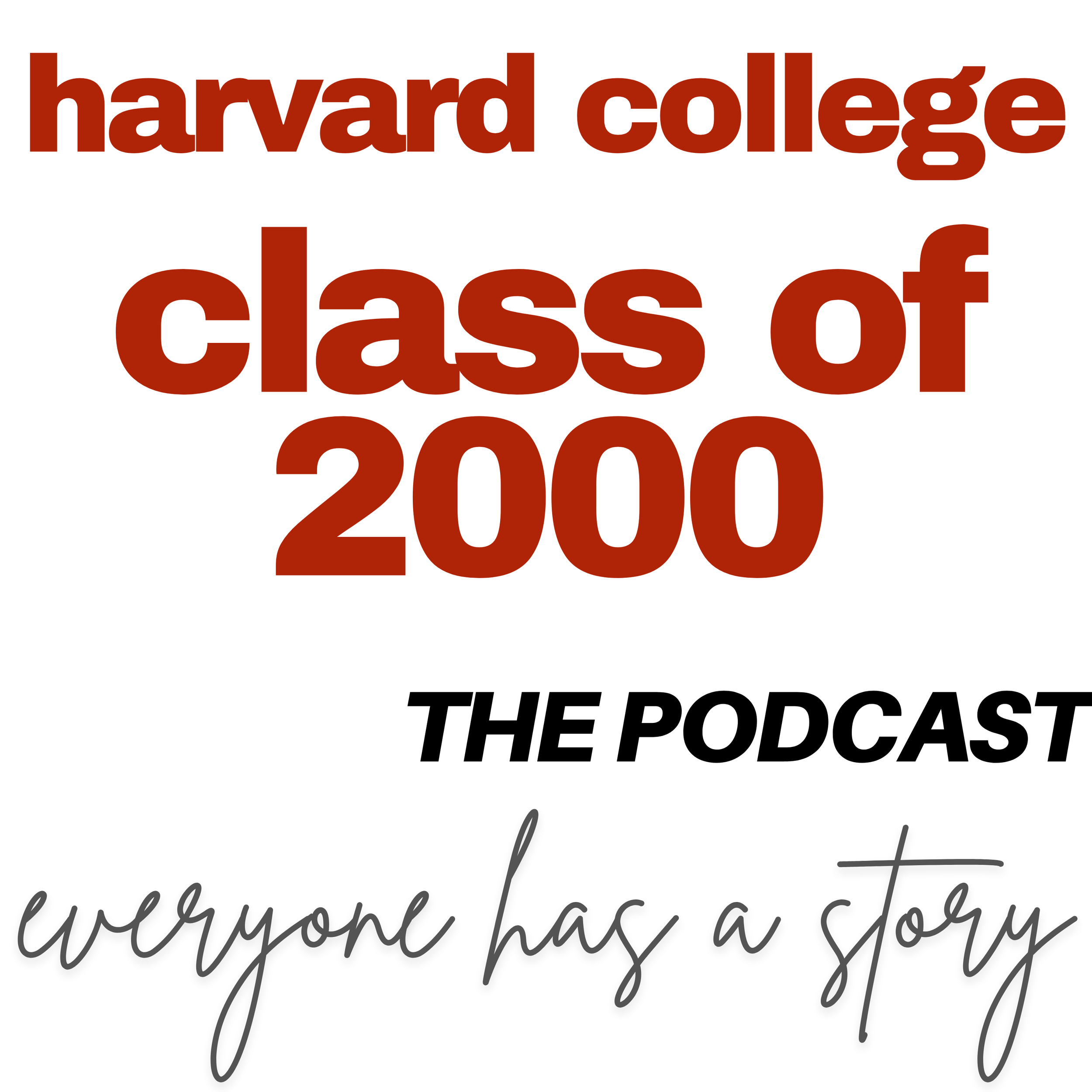 Harvard College Class of 2000: The Podcast