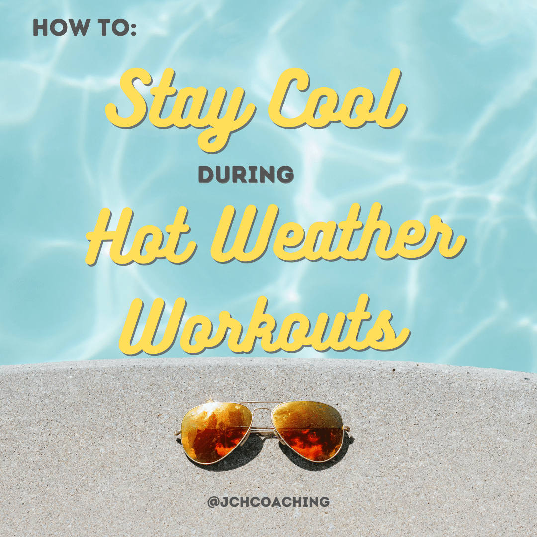 How to Stay Cool During Hot  Weather Workouts
