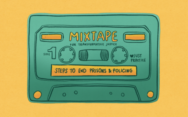 Steps to End Prisons & Policing: A Mixtape on Transformative Justice